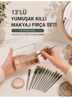 13’lü Yumuşak Kıllı Makyaj Fırça Seti Profesyonel  Hassas Ciltlere Uygun Yapısı