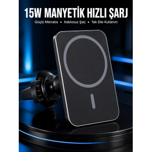 15w Manyetik Araç İçi Kablosuz Şarj Cihazı  Magsafe Uyumlu Telefon Tutucu