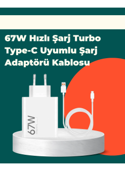 Güvenli Ve Hızlı Şarj İçin 67w Turbo Adaptör Type-c Kablo İle