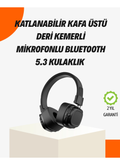 Kristal Netliğinde Ses Ve Güçlü Baslı Kablosuz Kulak Üstü