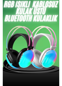 Yeni Nesil Kulak Üstü Kablosuz Uzun Ömürlü Rgb Işıklı Bluetooth Kulaklık